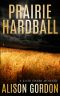 [Kate Henry Mystery 05] • Prairie Hardball